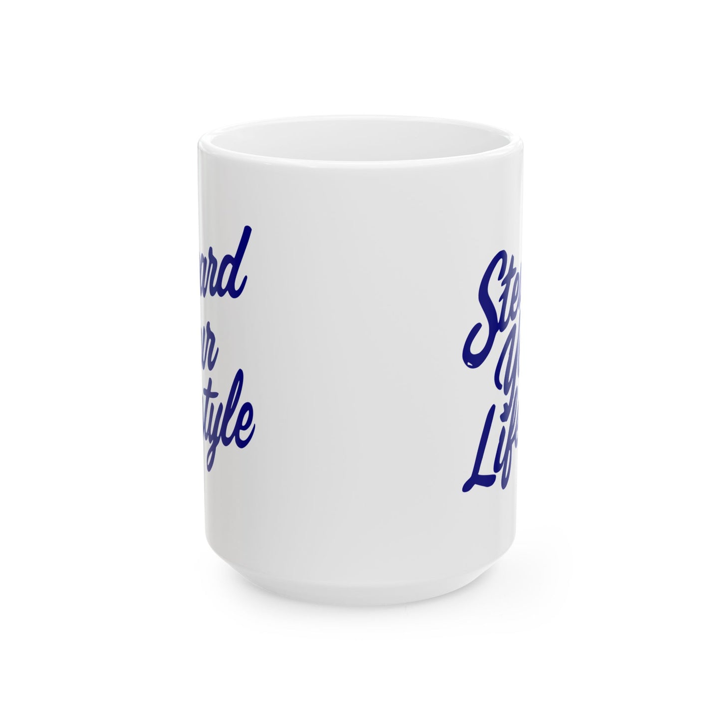 Steward Your Lifestyle Ceramic Mug 15oz