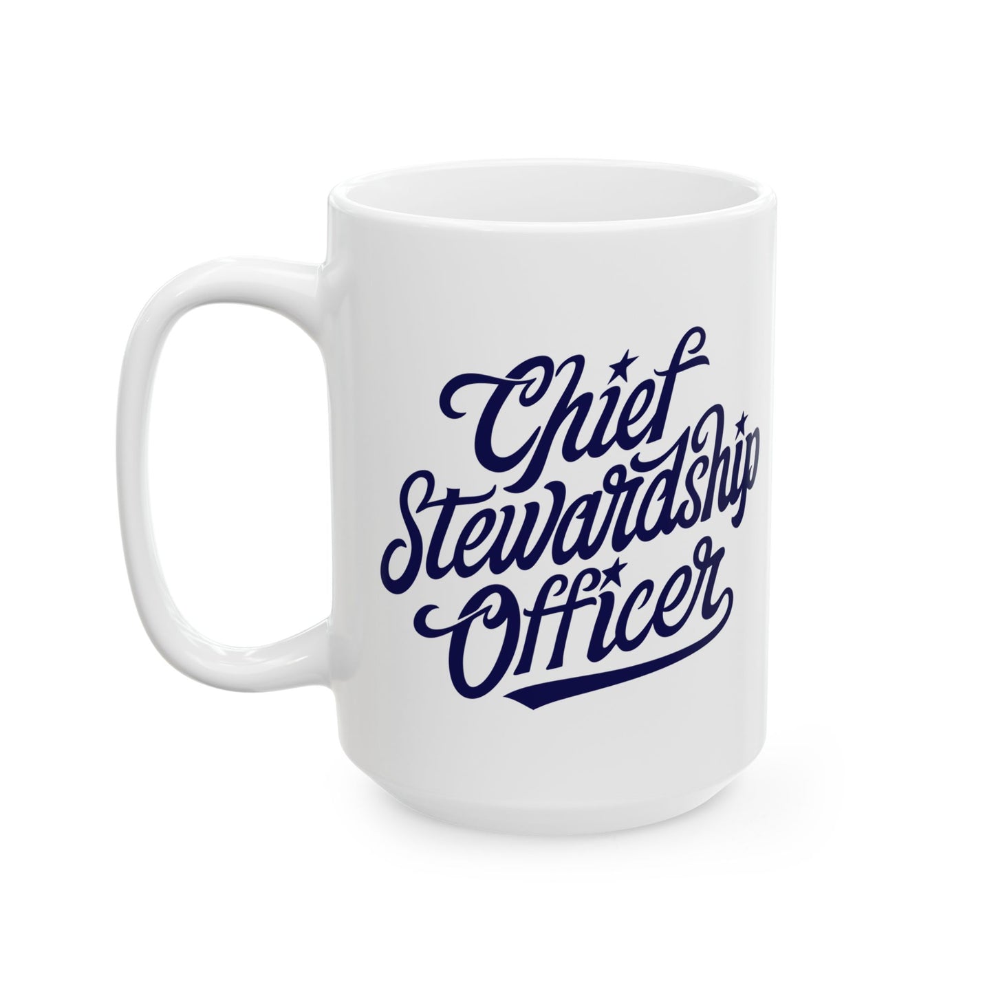 Chief Stewardship Officer Ceramic Mug 15oz